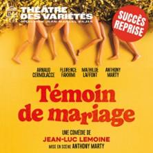 Témoin de Mariage - Théâtre des Variétés, Paris