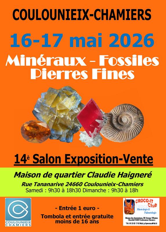 14 ème Salon de la Mineralogie  16 et 17 Mai 2026 / 24660 Coulounieix-Chamiers