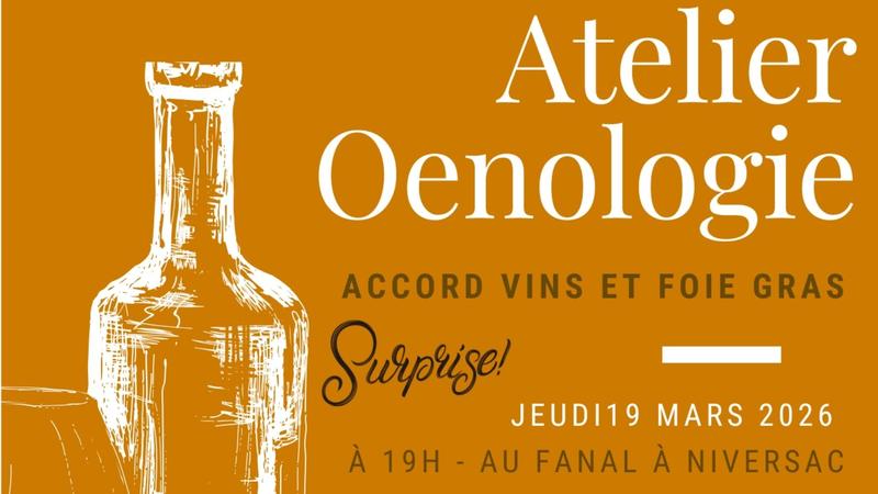 Atelier oenologie accord vins et foie gras
