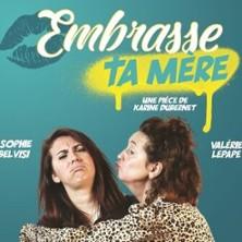 Embrasse ta Mère