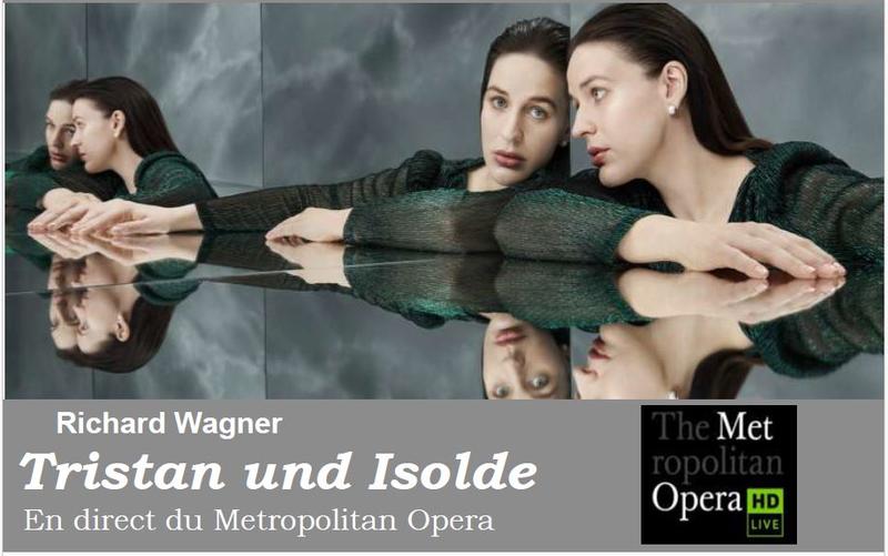 Metropolitan Opéra Live : Tristan und Isolde