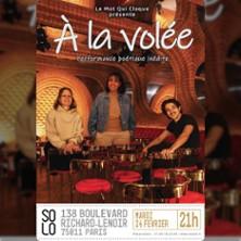 À la volée - le Solo, Paris