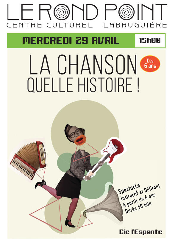 La chanson, quelle histoire !