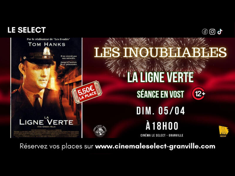 Les inoubliables : la ligne verte