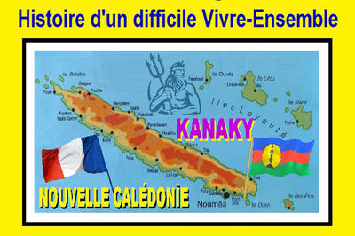 Conférence de l'Université du Temps Libre -Nouvelle Calédonie-Kanaky: histoire d'un difficile vivre ensemble