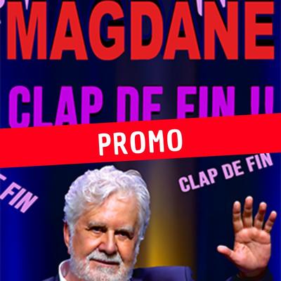 Roland Magdane - Clap de fin (Tournée d'adieu) - Promo -30% -