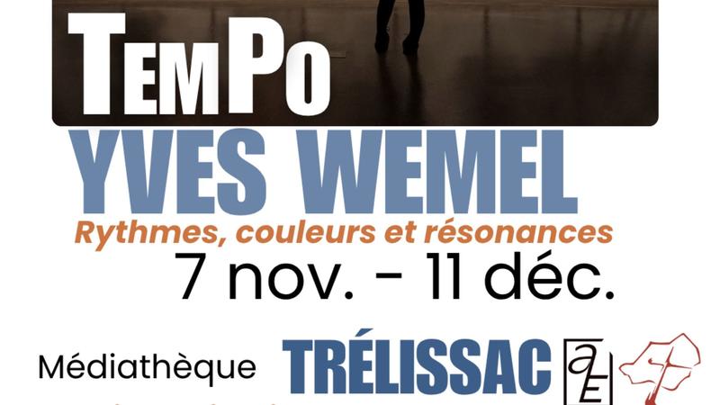 Tempo – Yves Wemel, rythmes, couleurs et résonances - Exposition