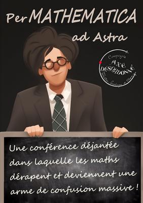 Spectacle Per Mathematica ad Astra - Cie Axe Désordonné