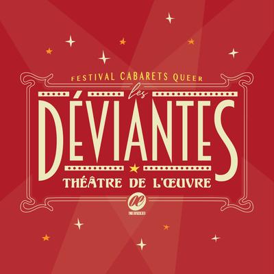 Les Déviantes | festival de cabarets queer