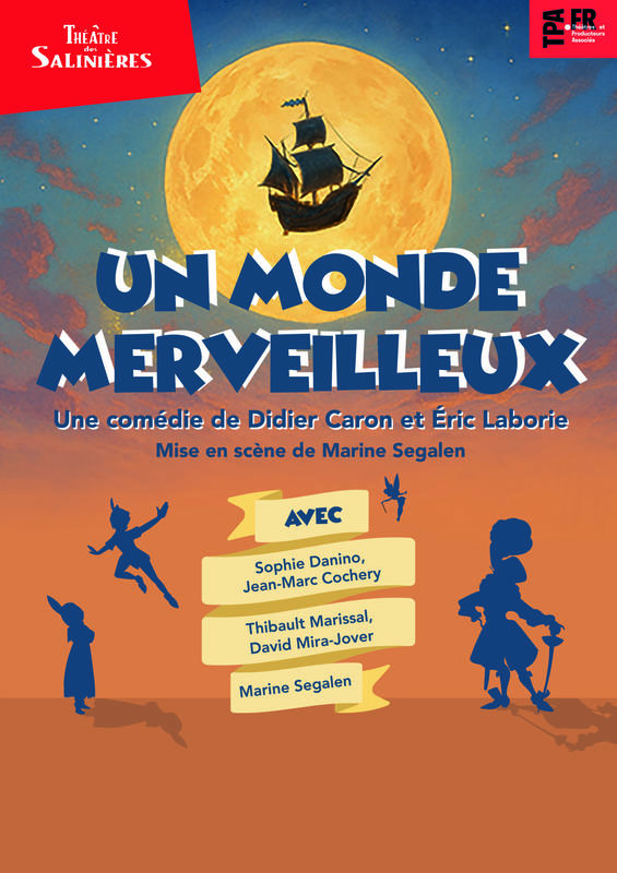 Théâtre :  "Un monde merveilleux"