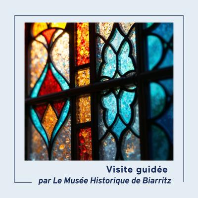 Visite de Biarritz par le musée historique -  l'Eglise Saint-Charles et la synagogue
