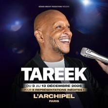 Tareek - l'Archipel, Paris
