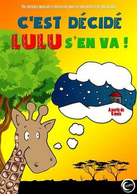 C’est décidé Lulu s’en va !