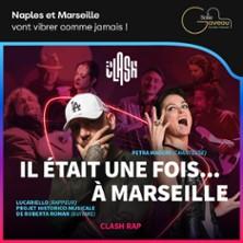Il était une fois... à Marseille - Clash #Rap