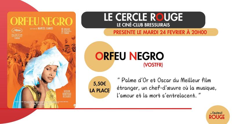 Cinéma - le Cercle Rouge &quot;Orfeu Negro&quot;