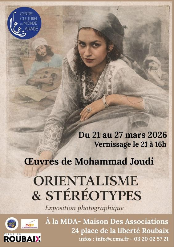 Exposition photographique "Orientalisme &amp; Stéréotypes"