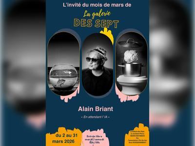 Exposition Alain Briant "En attendant l'Ia "