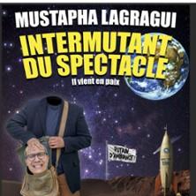 Mustapha Lagragui - Intermutant du Spectacle