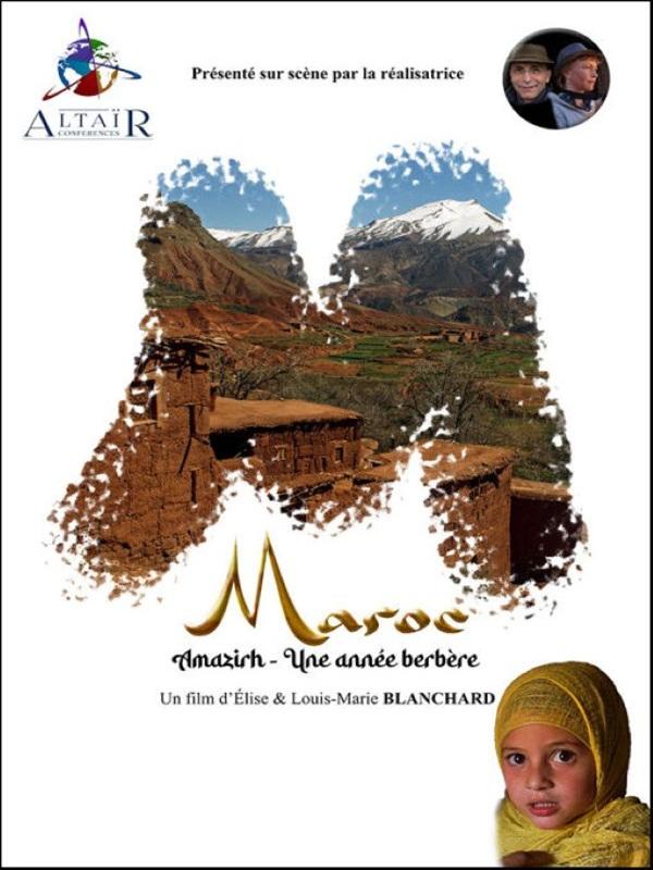 Film Conférence Altaïr  &quot;Amazihr, une Année Berbère&quot; d'Elise Blanchard