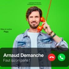 Arnaud Demanche - Faut Qu'on Parle !