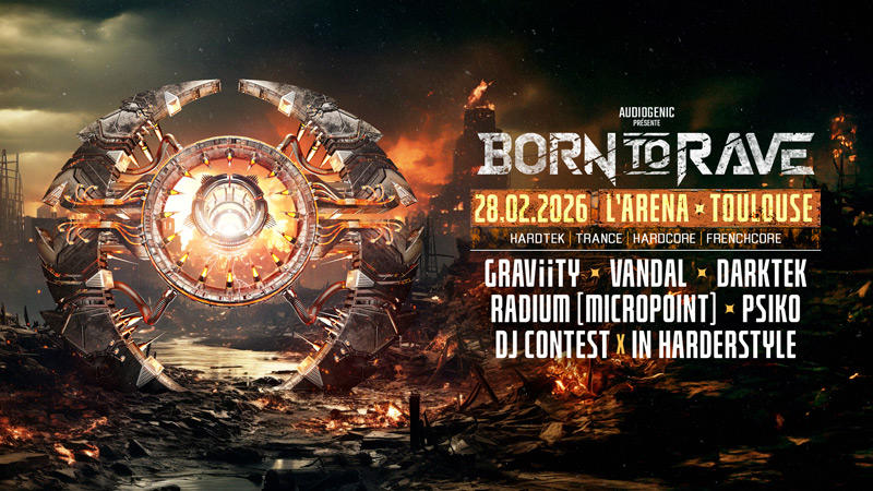 28/02/26 – Born To Rave – l’Arena – Toulouse