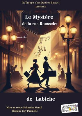 Théâtre &quot;Le Mystère de la rue Rousselet&quot;