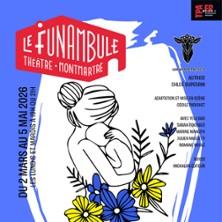 Tout ce que Peut l'Amour, le Funambule-Montmartre - Paris