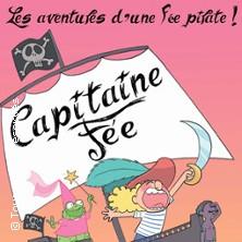 Capitaine Fée - les Aventures d'une Fée Pirate ( Tournée )