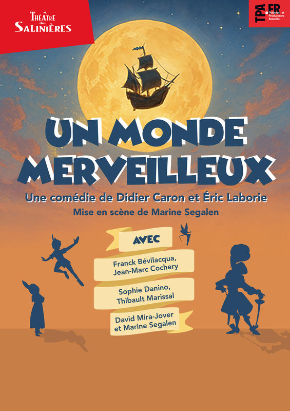 Théâtre les Salinières - "Un monde merveilleux"