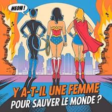 Y a-t-il une Femme pour Sauver le Monde?