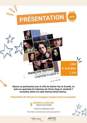 Présentation - l'Histoire d'Adèle H au cinéma la Brèche