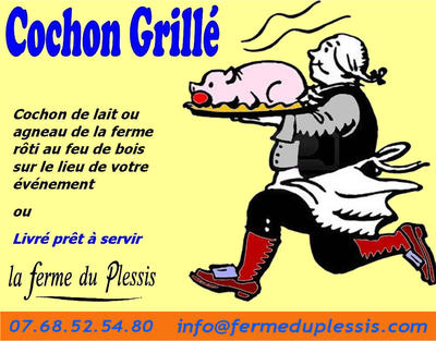 La Ferme du Plessis - Cochon Grillé