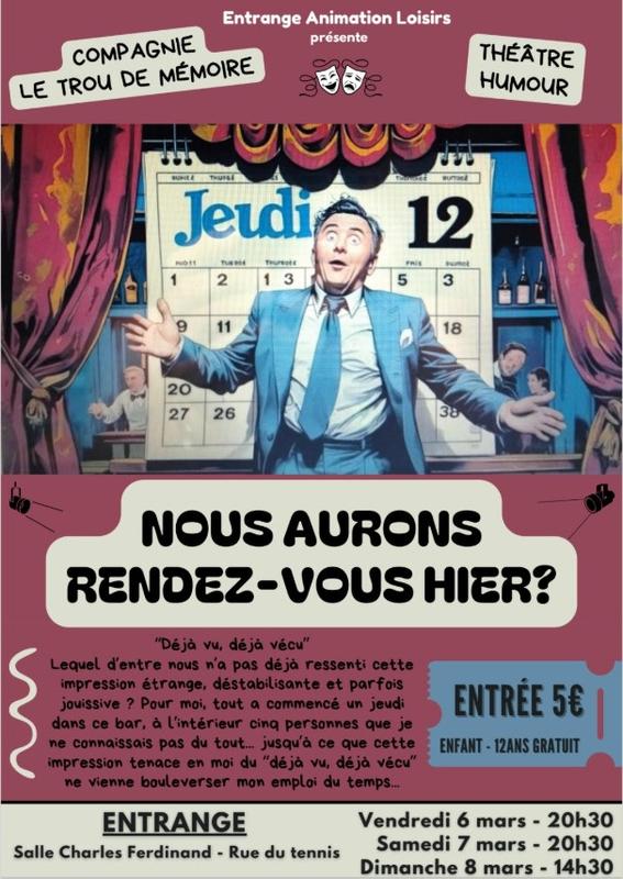 Théâtre : "Nous aurons rendez-vous hier ?" de la Compagnie le Trou de Mémoire