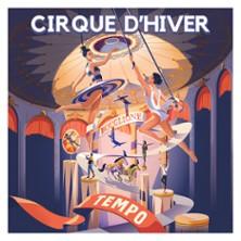 Cirque d'Hiver Bouglione - Tempo - Cirque d'Hiver, Paris