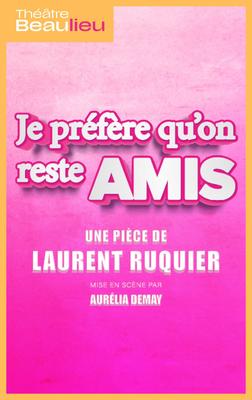 Je préfère qu'on reste amis de Laurent Ruquier