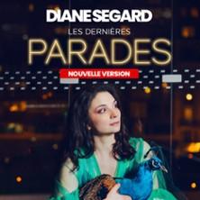 Diane Segard dans "Parades" - Tournée