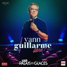 Yann Guillarme - Libre ! - Palais des Glaces, Paris