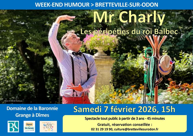 Week-end Humour - Monsieur Charly : les péripéties du roi Balbec