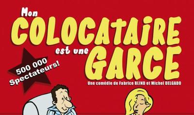 Théâtre : Mon colocataire est une garce