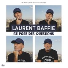 Laurent Baffie se Pose des Questions - Tournée