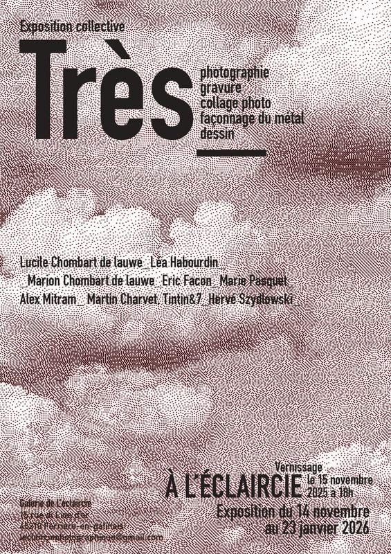 Exposition collective "Très"