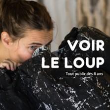 Voir le Loup - Compagnie la Sensible
