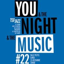 You &amp; The Night &amp; The Music #22