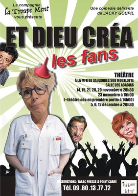 Théâtre &quot; et Dieu créa les fans&quot;.