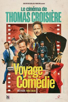 Voyage en Comédie - le cinéma de Thomas Croisière - la Bazoge
