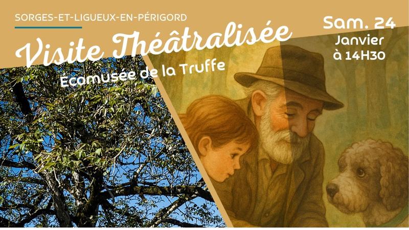 Visite théâtralisée : Écomusée de la truffe - Sorges - 30 novembre 2025 &amp; 24 janvier 2026