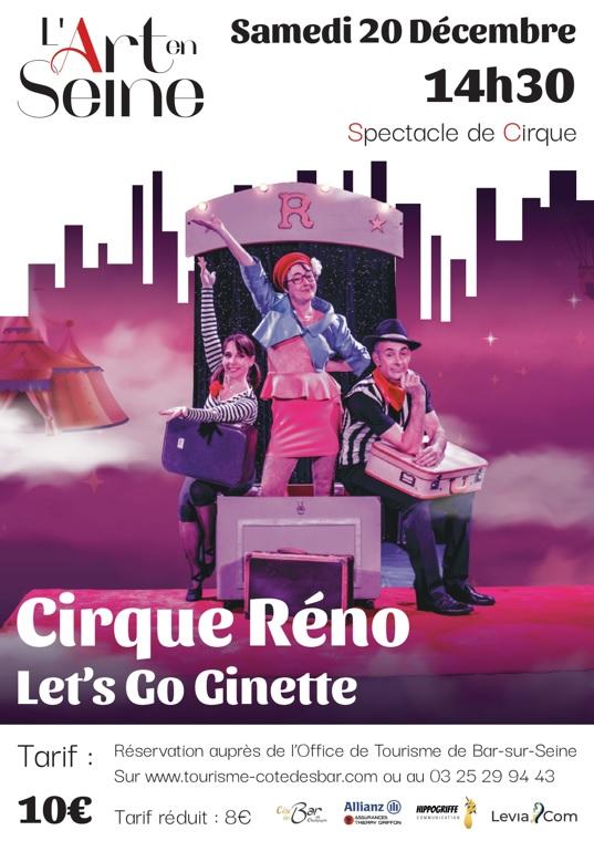 Spectacle du Cirque Reno - Tout public : Let's go Ginette