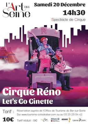 Spectacle du Cirque Reno - Tout public : Let's go Ginette