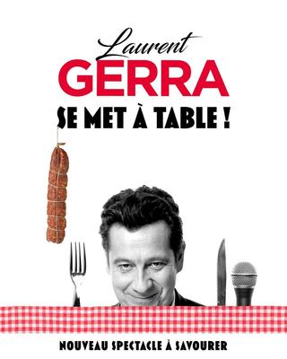 Laurent Gerra - &quot;Se Met à Table!&quot;