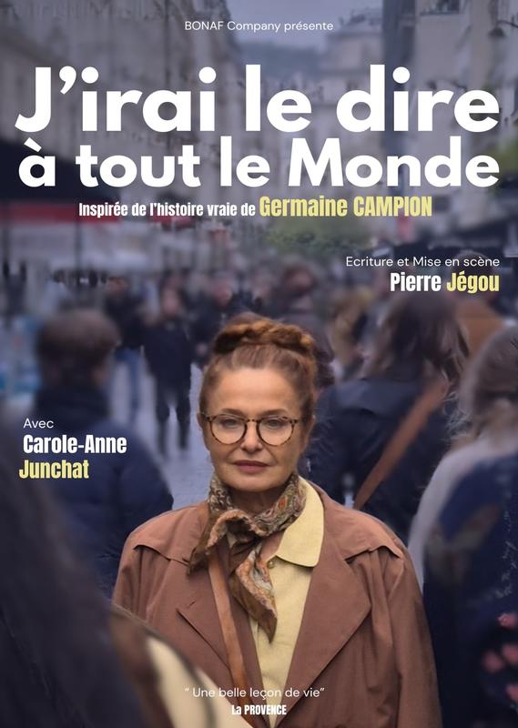 J’irai le dire à tout le monde